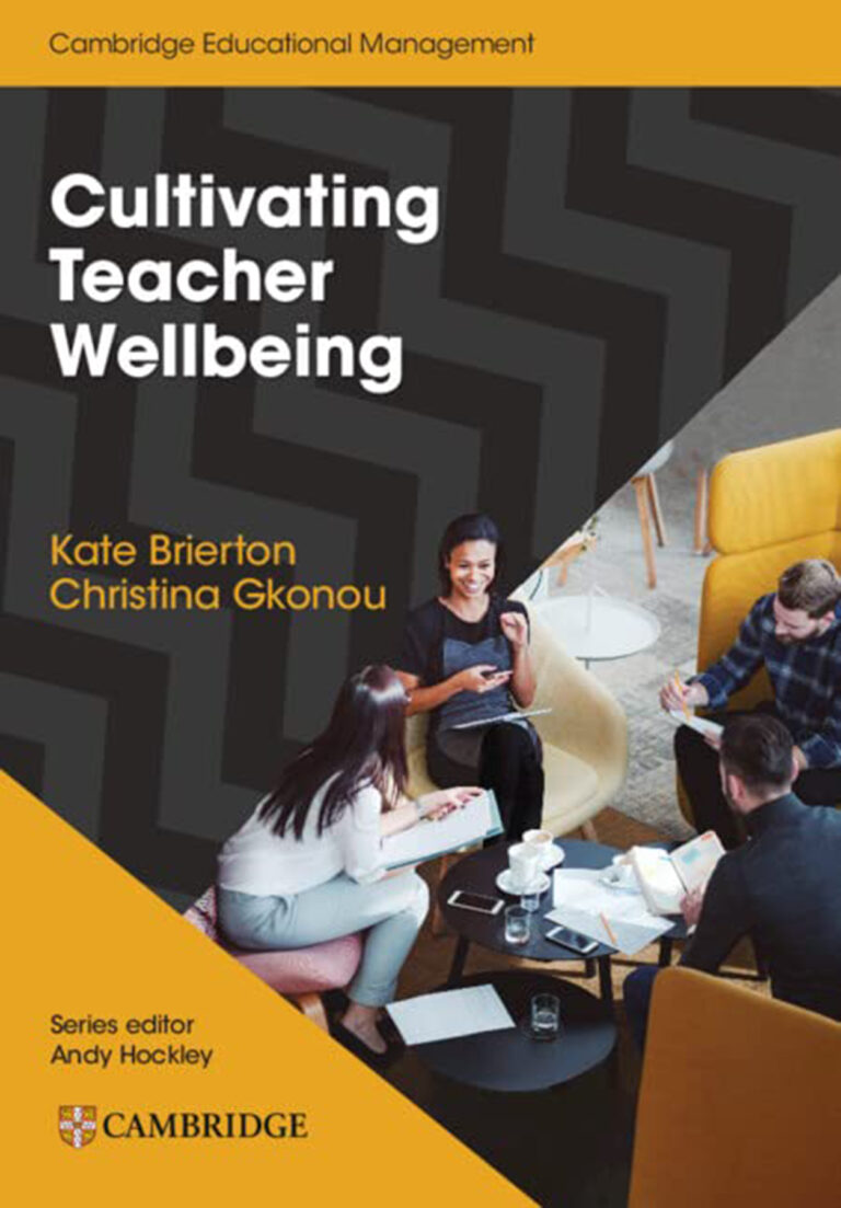 CULTIVATING TEACHER WELLBEING